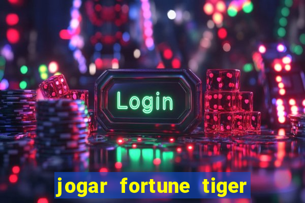 jogar fortune tiger 2 demo